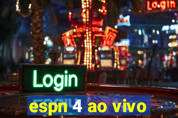 espn 4 ao vivo